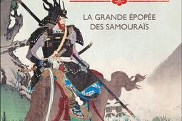 Les guerriers dans la rizière : la grande épopée des samouraïs.jpg