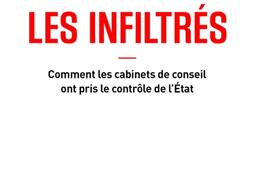 Les infiltrés : comment les cabinets de conseil ont pris le contrôle de l'Etat.jpg