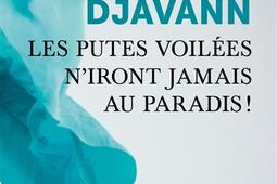 Les putes voilées n'iront jamais au paradis !.jpg