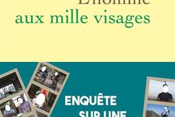 Lhomme aux mille visages_Grasset_9782246831891.jpg