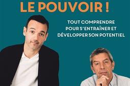 Mémoire : vous avez le pouvoir ! : tout comprendre pour mieux s'entraîner et la développer.jpg