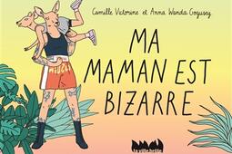 Ma maman est bizarre.jpg