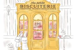 Ma petite biscuiterie : 190 recettes gourmandes.jpg