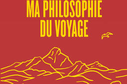 Ma philosophie du voyage.jpg