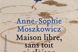Maison libre, sans toit ni cloison.jpg