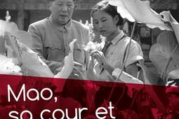 Mao, sa cour et ses complots : derrière les Murs rouges.jpg