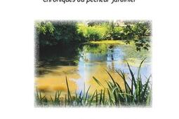 Mares & jardins : chroniques du pêcheur-jardinier.jpg