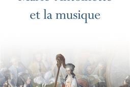 Marie-Antoinette et la musique.jpg
