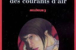 Millénium. Vol. 3. La reine dans le palais des courants d'air.jpg