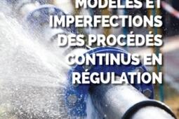 Modeles et imperfections des procedes continus _LavoisierTec  Doc_Les editions Reynald Goulet inc_9782743026769.jpg