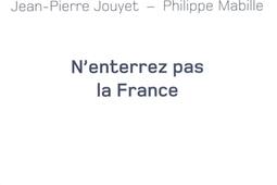 N'enterrez pas la France.jpg