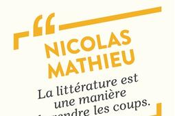 Nicolas Mathieu, la littérature est une manière de rendre les coups.jpg