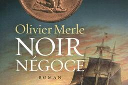 Noir negoce_Ed de Fallois_9782877067133.jpg