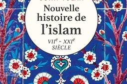 Nouvelle histoire de l'islam : VIIe-XXIe siècle.jpg