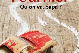 Où on va, papa ?.jpg