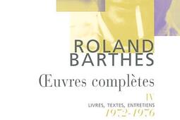 Oeuvres complètes : livres, textes, entretiens. Vol. 4. 1972-1976.jpg