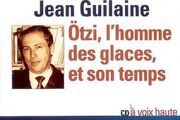 Otzi, l'homme des glaces, et son temps.jpg