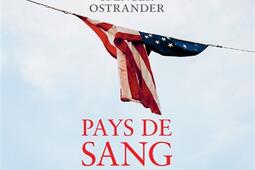 Pays de sang : une histoire de la violence par arme à feu aux Etats-Unis.jpg