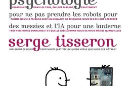 Petit traité de cyberpsychologie : pour ne pas prendre les robots pour des messies et l'IA pour une lanterne.jpg