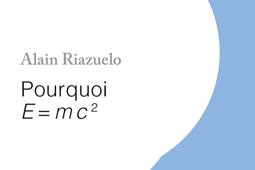 Pourquoi E=mc2.jpg