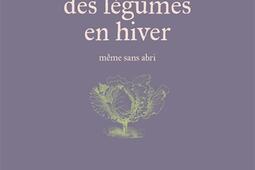 Produire des légumes en hiver, même sans abri.jpg