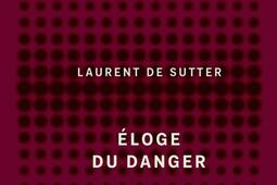 Propositions. Vol. 2. Eloge du danger.jpg