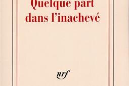 Quelque part dans l'inachevé.jpg