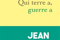 Qui terre a, guerre a.jpg