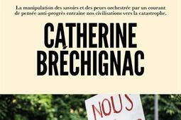 Retour vers l'obscurantisme : la manipulation des savoirs et des peurs orchestrée par un courant de pensée anti-progrès entraîne nos civilisations vers la catastrophe.jpg
