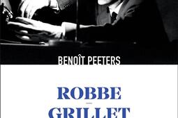Robbe-Grillet : l'aventure du nouveau roman.jpg