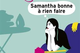 Samantha, bonne à rien faire.jpg
