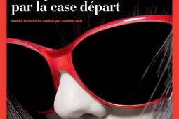 Sans passer par la case départ.jpg