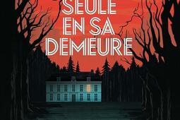 Seule en sa demeure.jpg
