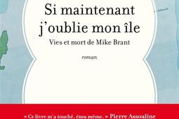 Si maintenant joublie mon île  vies et mort de Mike Brant_LAntilope.jpg