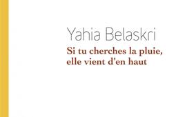 Si tu cherches la pluie, elle vient d'en haut.jpg