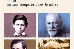 Sigmund Freud en son temps et dans le nôtre.jpg