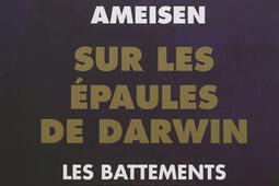 Sur les épaules de Darwin, sur les épaules des géants. Les battements du temps.jpg