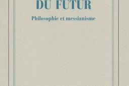 Témoins du futur : philosophie et messianisme.jpg