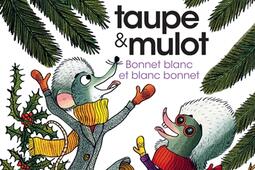 Taupe & Mulot. Bonnet blanc et blanc bonnet.jpg
