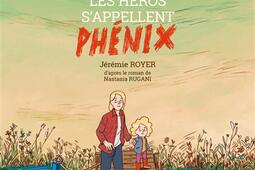 Tous les héros s'appellent Phénix.jpg