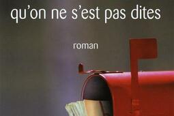 Toutes ces choses qu'on ne s'est pas dites.jpg