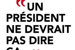 Un président ne devrait pas dire ça... : les secrets d'un quinquennat.jpg