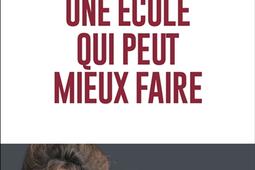 Une école qui peut mieux faire.jpg
