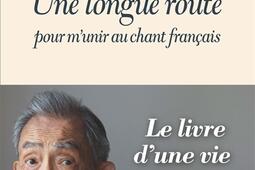 Une longue route pour m'unir au chant français.jpg