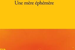 Une mère éphémère.jpg