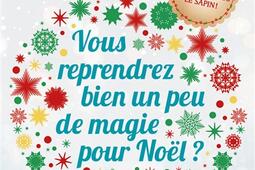 Vous reprendrez bien un peu de magie pour Noël ?.jpg