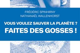 Vous voulez sauver la planète ? Faites des gosses !.jpg